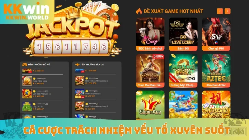 Cá cược trách nhiệm yếu tố xuyên suốt